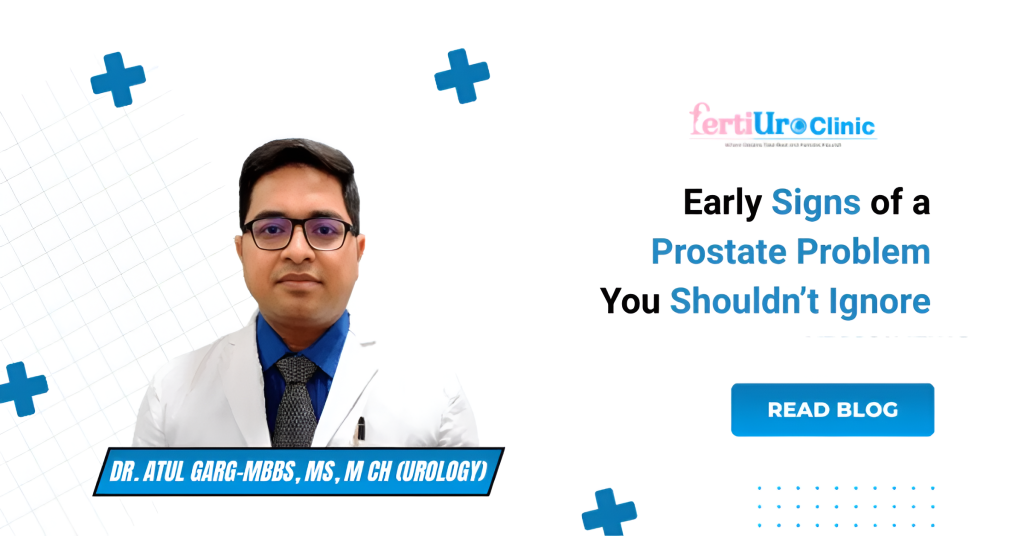 Early Signs of a Prostate Problem You Shouldn’t Ignore